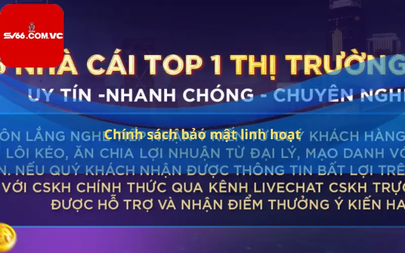 Chính sách bảo mật linh hoạt